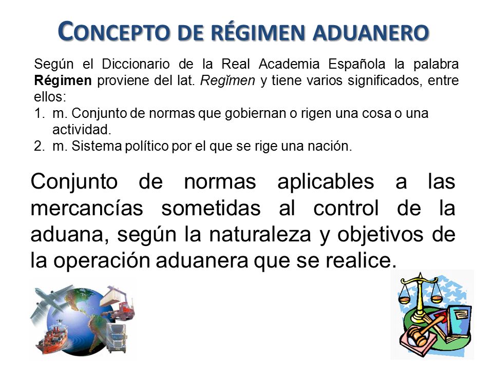 Concepto de régimen aduanero