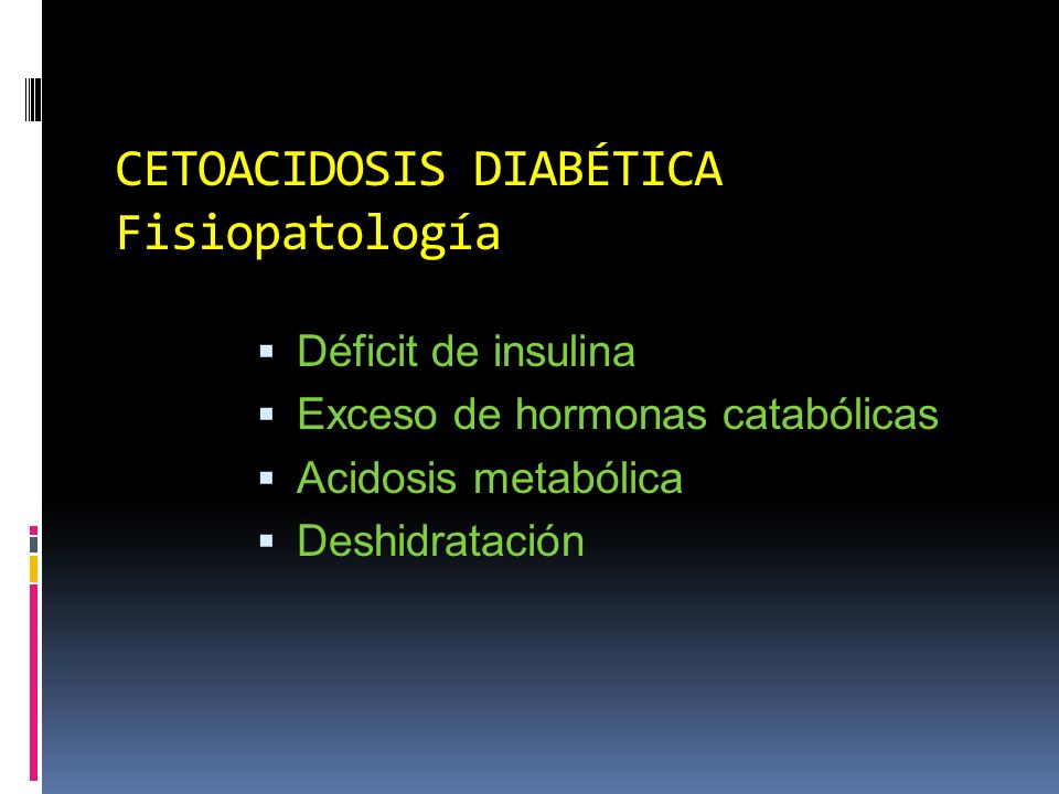 CETOACIDOSIS DIABÉTICA Fisiopatología
