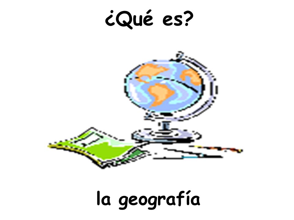 ¿Qué es la geografía