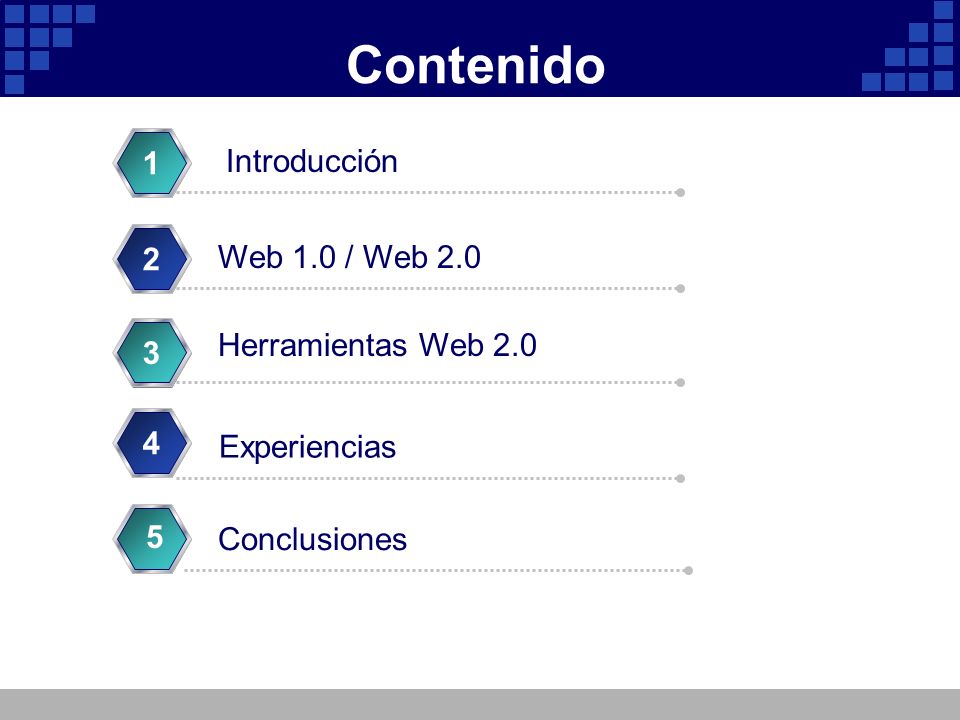 Contenido 1 Introducción 2 Web 1.0 / Web 2.0 Herramientas Web