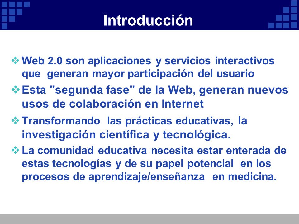 Introducción Web 2.0 son aplicaciones y servicios interactivos que generan mayor participación del usuario.