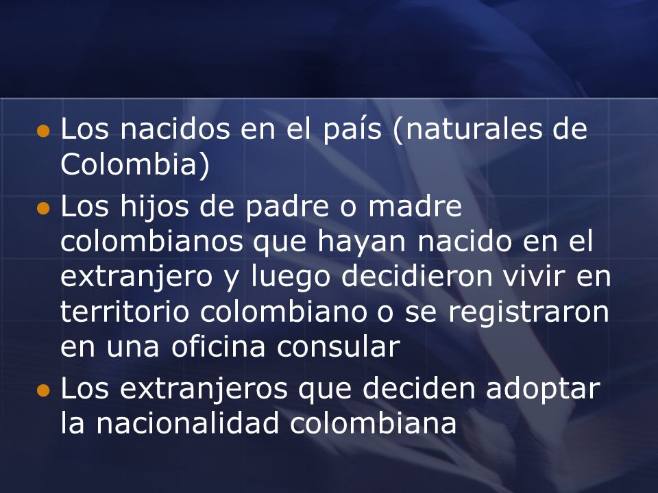 Los nacidos en el país (naturales de Colombia)