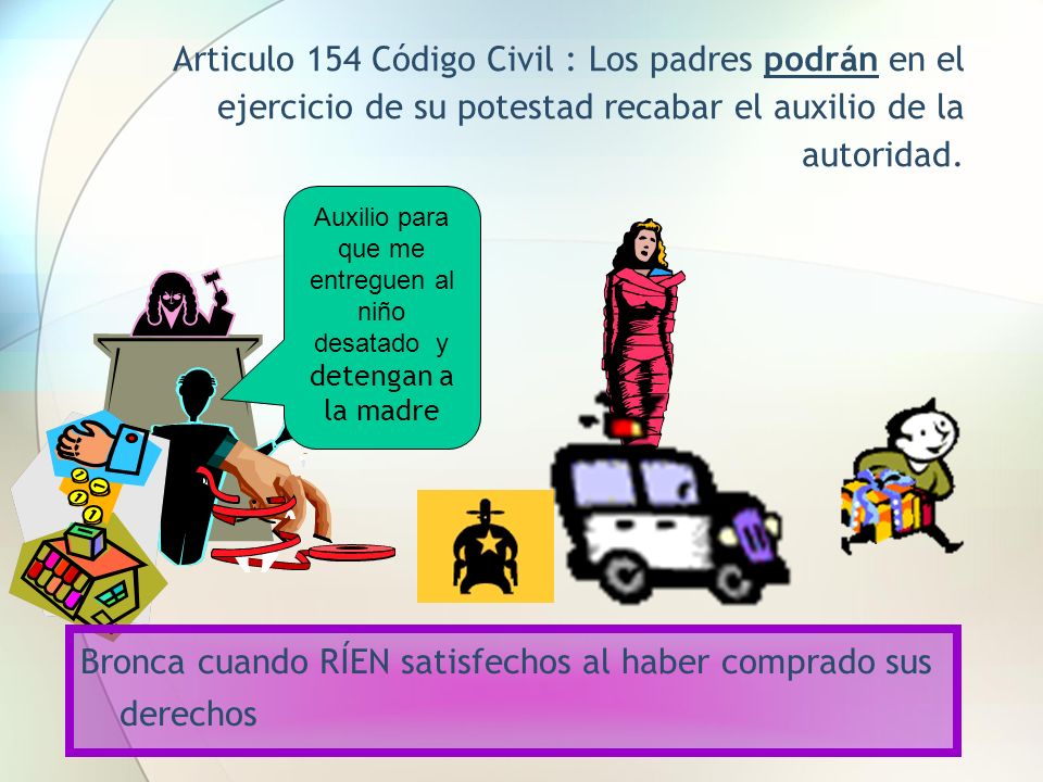 Auxilio para que me entreguen al niño desatado y detengan a la madre