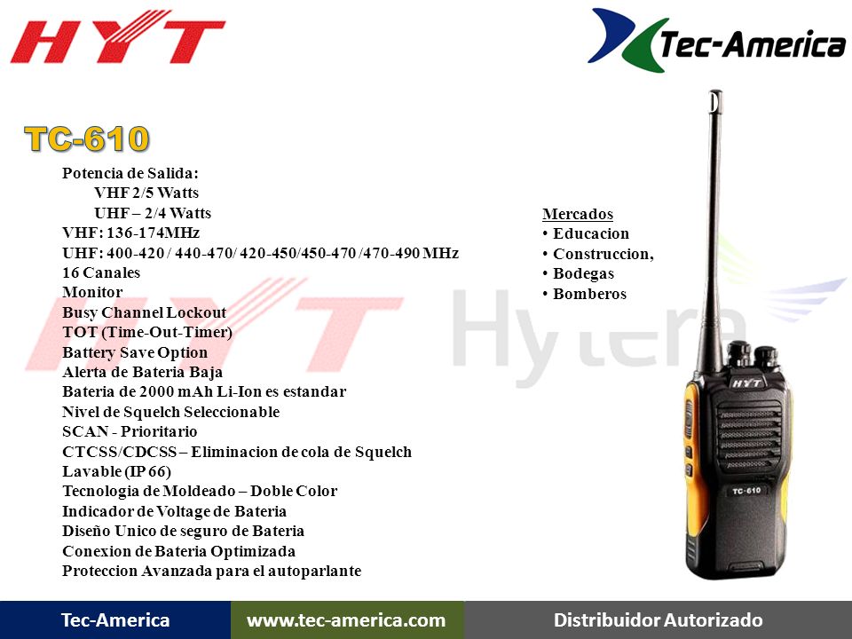 TC-610 TC-610 Portatil Potencia de Salida: VHF 2/5 Watts