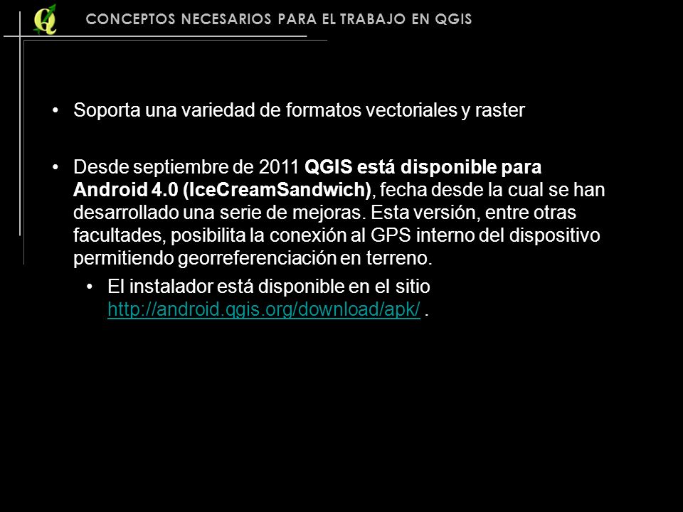 Soporta una variedad de formatos vectoriales y raster