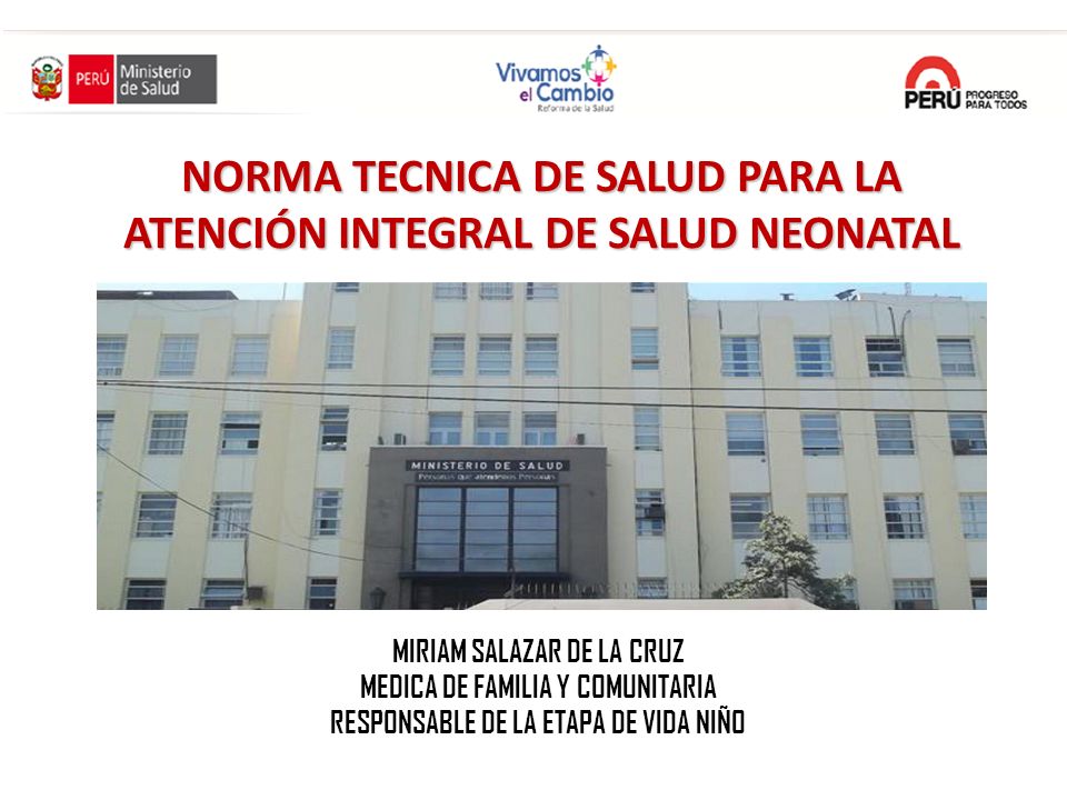 NORMA TECNICA DE SALUD PARA LA ATENCIÓN INTEGRAL DE SALUD NEONATAL
