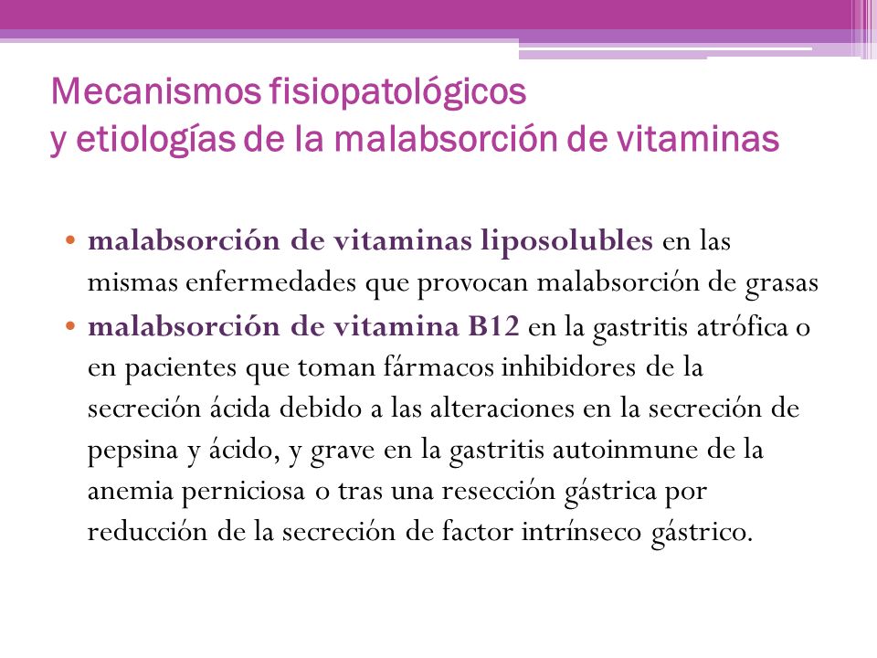 Mecanismos fisiopatológicos y etiologías de la malabsorción de vitaminas