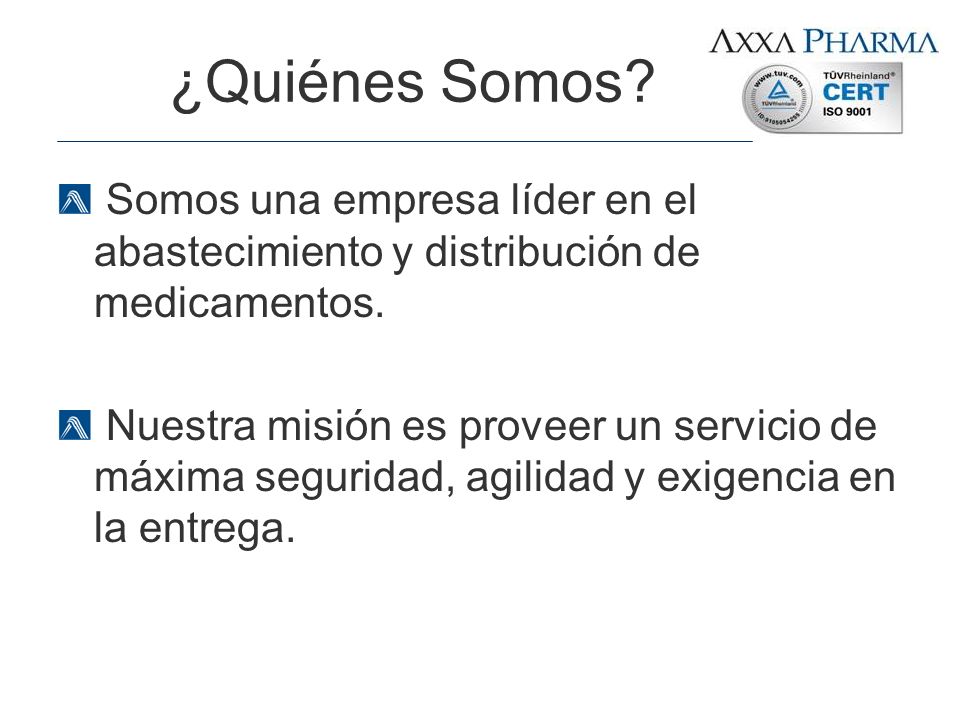 ¿Quiénes Somos Somos una empresa líder en el abastecimiento y distribución de medicamentos.