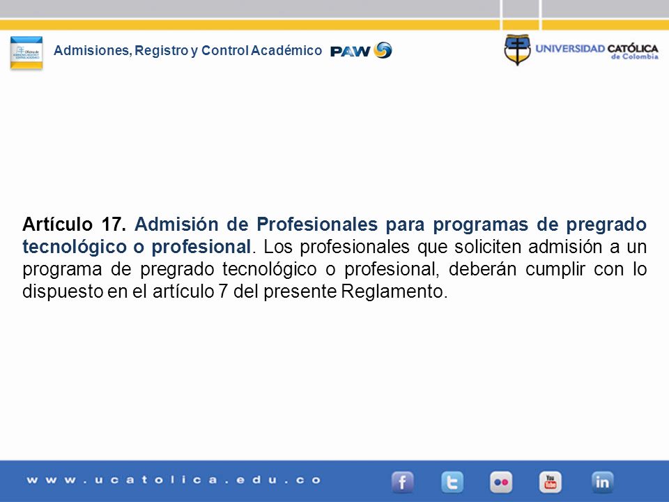 Artículo 17. Admisión de Profesionales para programas de pregrado tecnológico o profesional.