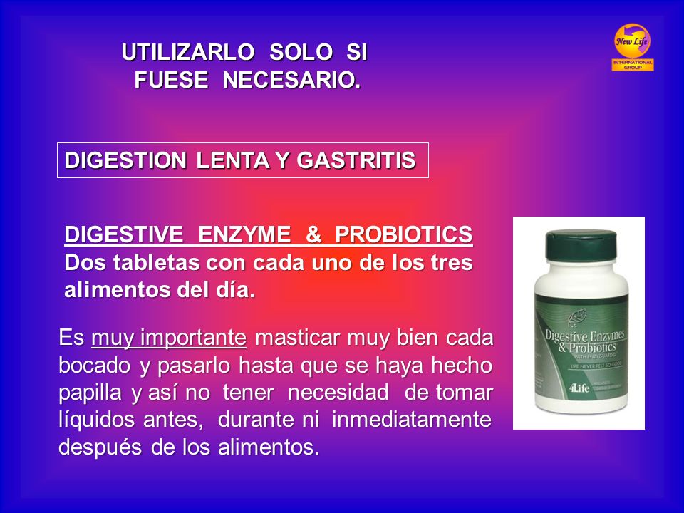 UTILIZARLO SOLO SI FUESE NECESARIO. DIGESTION LENTA Y GASTRITIS. DIGESTIVE ENZYME & PROBIOTICS.
