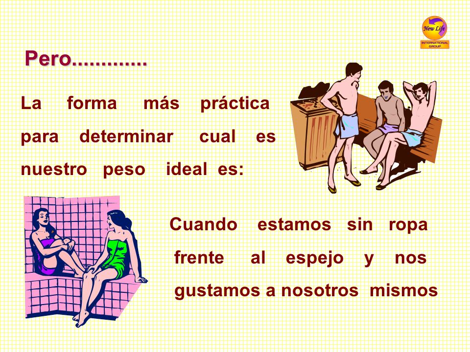 Pero La forma más práctica para determinar cual es