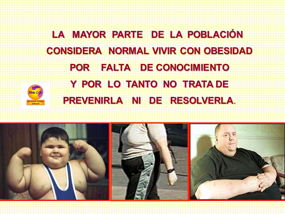 LA MAYOR PARTE DE LA POBLACIÓN CONSIDERA NORMAL VIVIR CON OBESIDAD