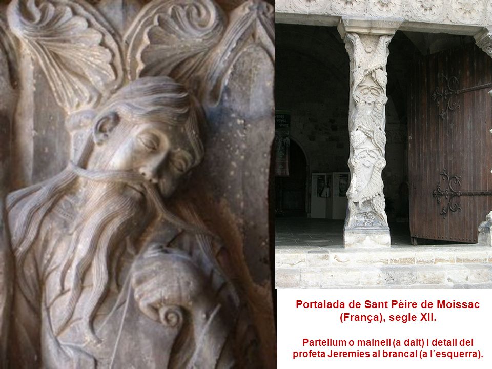 Portalada de Sant Pèire de Moissac (França), segle XII.