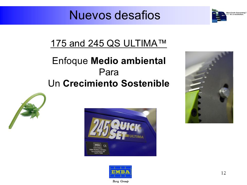 Nuevos desafios 175 and 245 QS ULTIMA™ Enfoque Medio ambiental Para