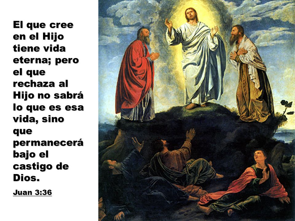 El que cree en el Hijo tiene vida eterna; pero el que rechaza al Hijo no sabrá lo que es esa vida, sino que permanecerá bajo el castigo de Dios.
