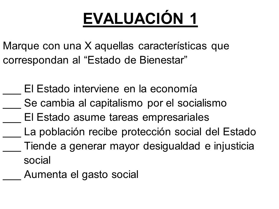 EVALUACIÓN 1 Marque con una X aquellas características que