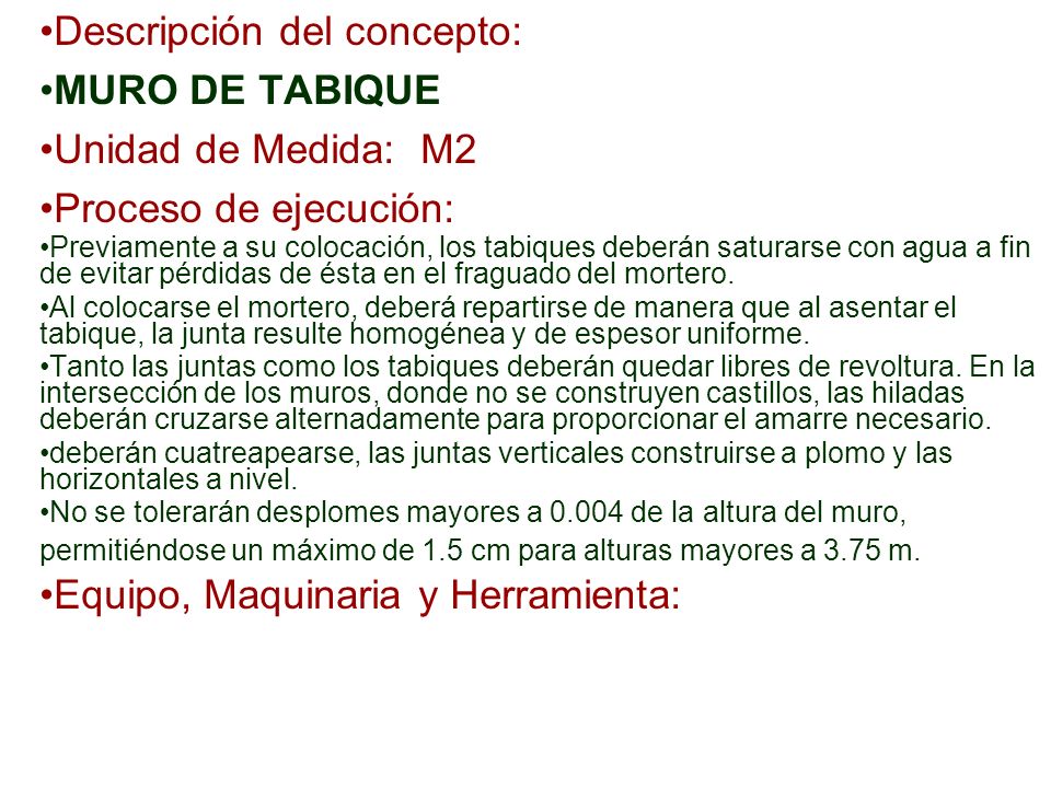 Descripción del concepto: MURO DE TABIQUE Unidad de Medida: M2