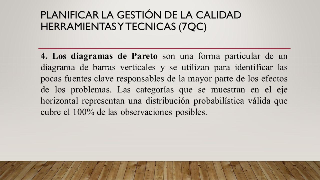 Planificar la Gestión de la Calidad HERRAMIENTAS Y TECNICAS (7QC)