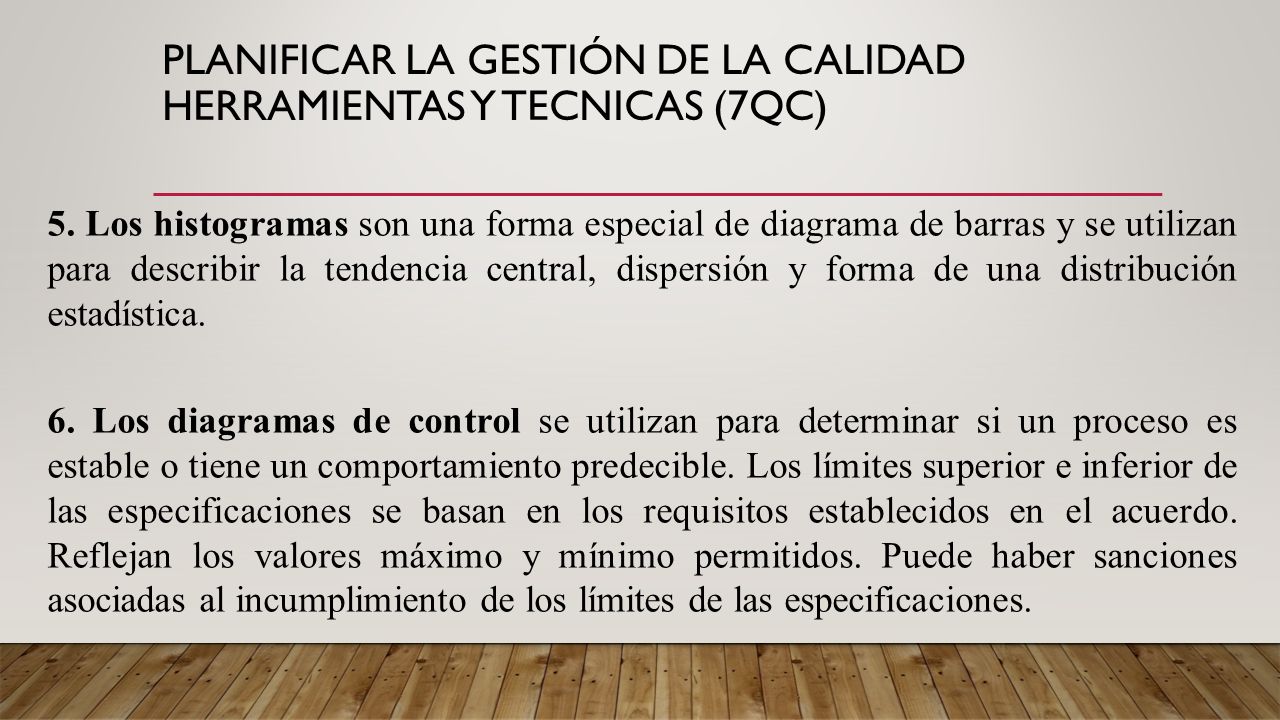 Planificar la Gestión de la Calidad HERRAMIENTAS Y TECNICAS (7QC)