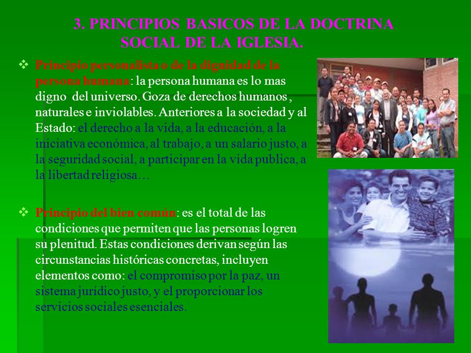 3. PRINCIPIOS BASICOS DE LA DOCTRINA SOCIAL DE LA IGLESIA.