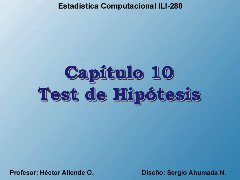 Capítulo 10 Test de Hipótesis