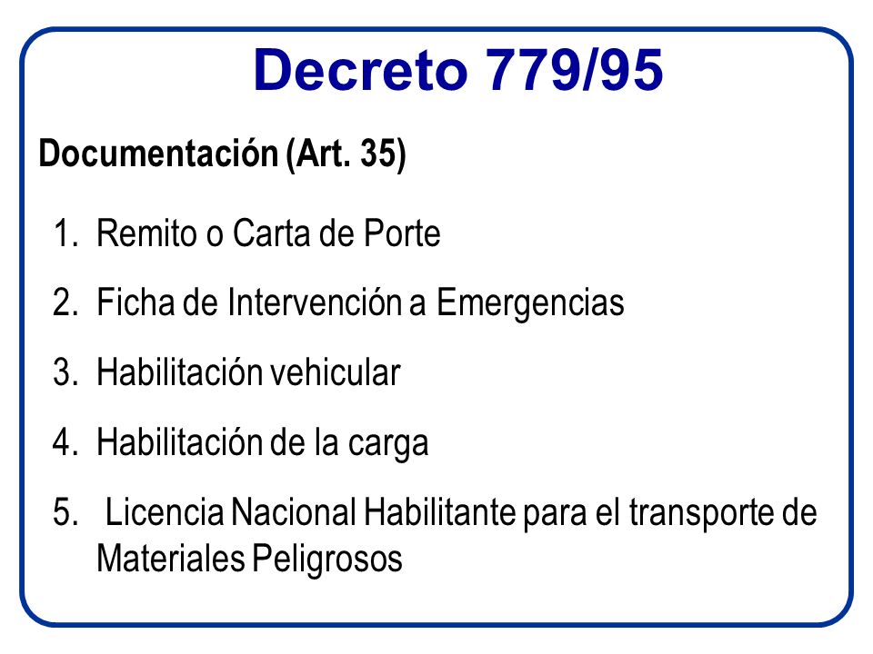 Decreto 779/95 Documentación (Art. 35) Remito o Carta de Porte