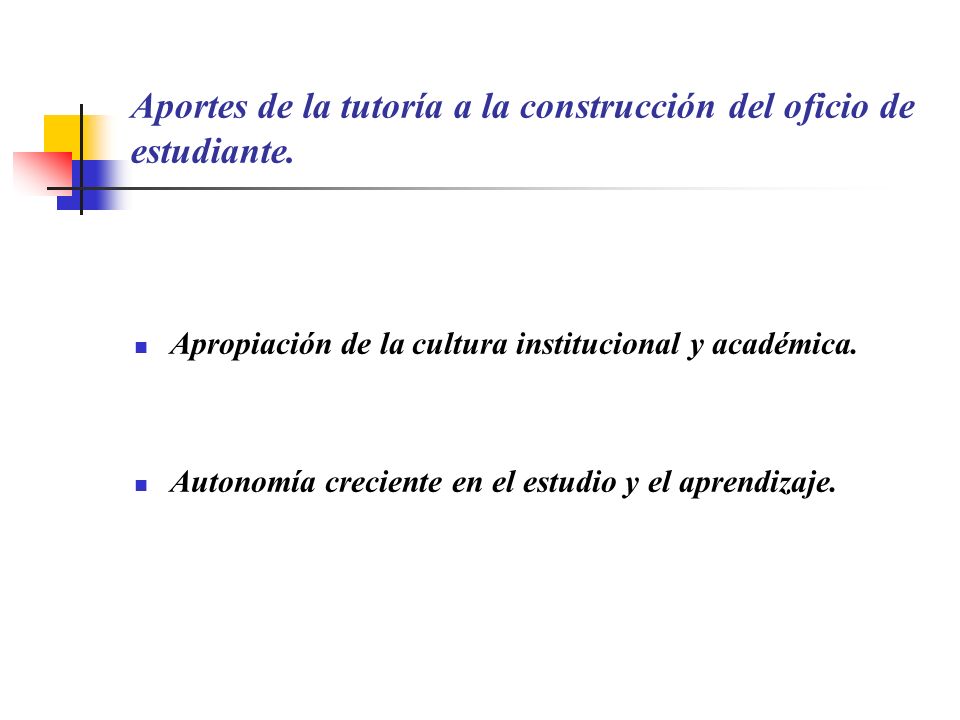Aportes de la tutoría a la construcción del oficio de estudiante.
