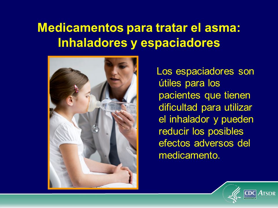 Medicamentos para tratar el asma: Inhaladores y espaciadores