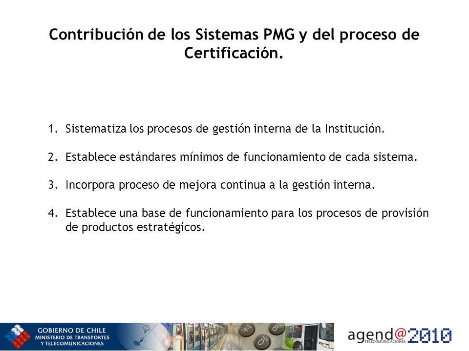 Contribución de los Sistemas PMG y del proceso de Certificación.