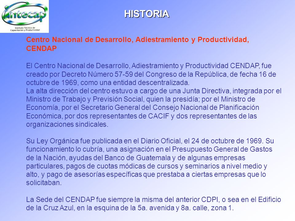 HISTORIA Centro Nacional de Desarrollo, Adiestramiento y Productividad, CENDAP.