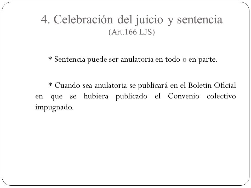 4. Celebración del juicio y sentencia (Art.166 LJS)