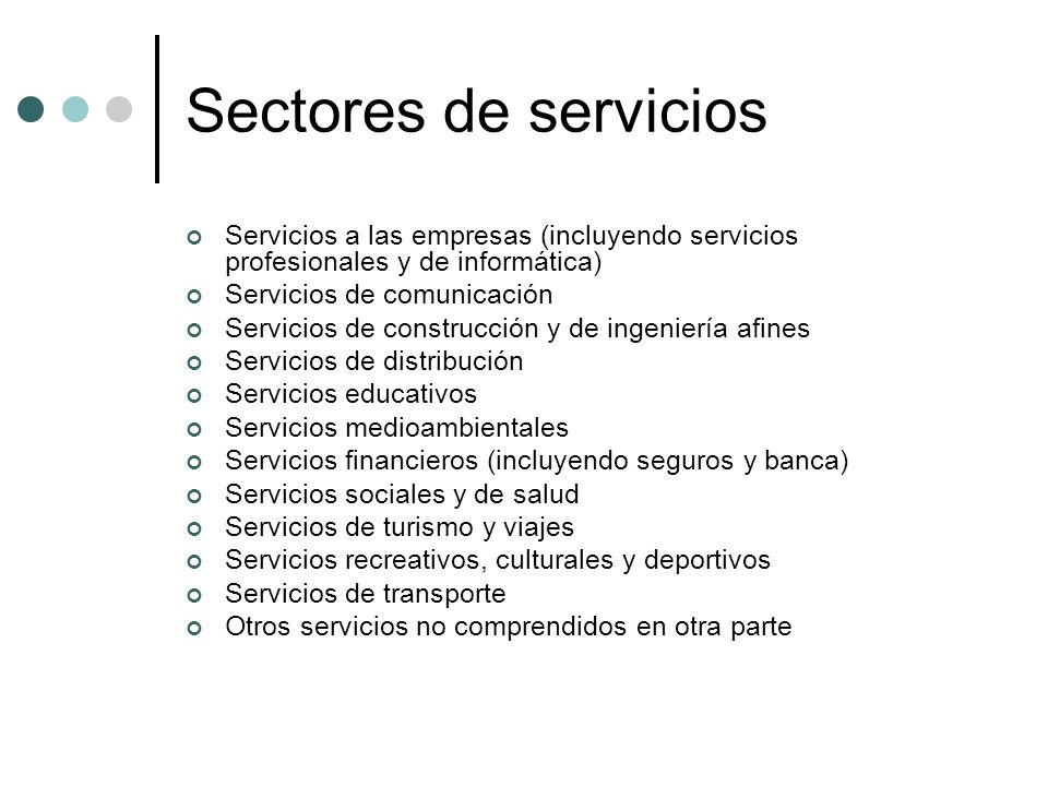 Sectores de servicios Servicios a las empresas (incluyendo servicios profesionales y de informática)