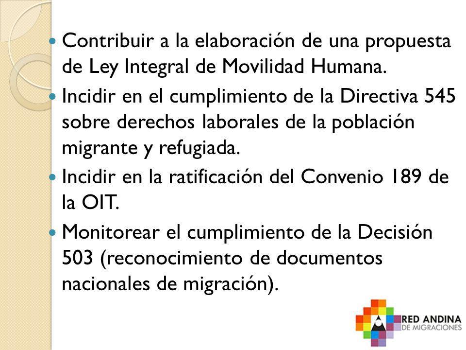 Contribuir a la elaboración de una propuesta de Ley Integral de Movilidad Humana.