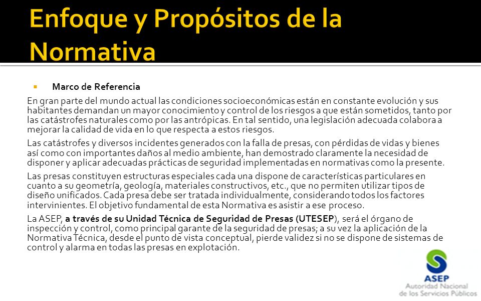 Enfoque y Propósitos de la Normativa