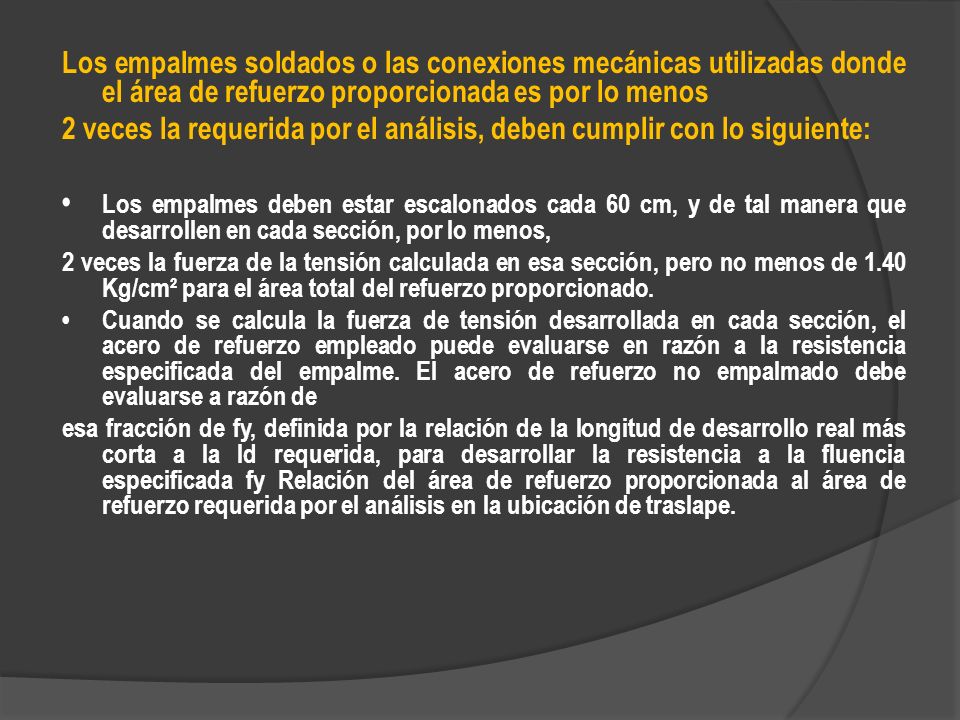 2 veces la requerida por el análisis, deben cumplir con lo siguiente: