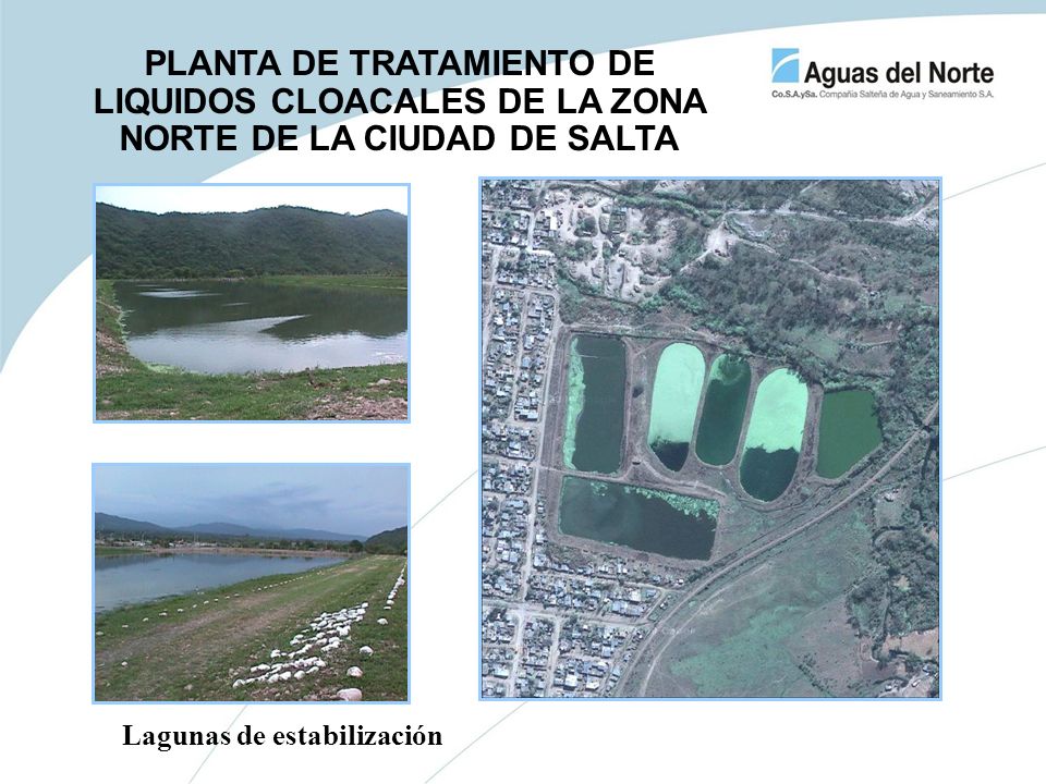 PLANTA DE TRATAMIENTO DE LIQUIDOS CLOACALES DE LA ZONA NORTE DE LA CIUDAD DE SALTA