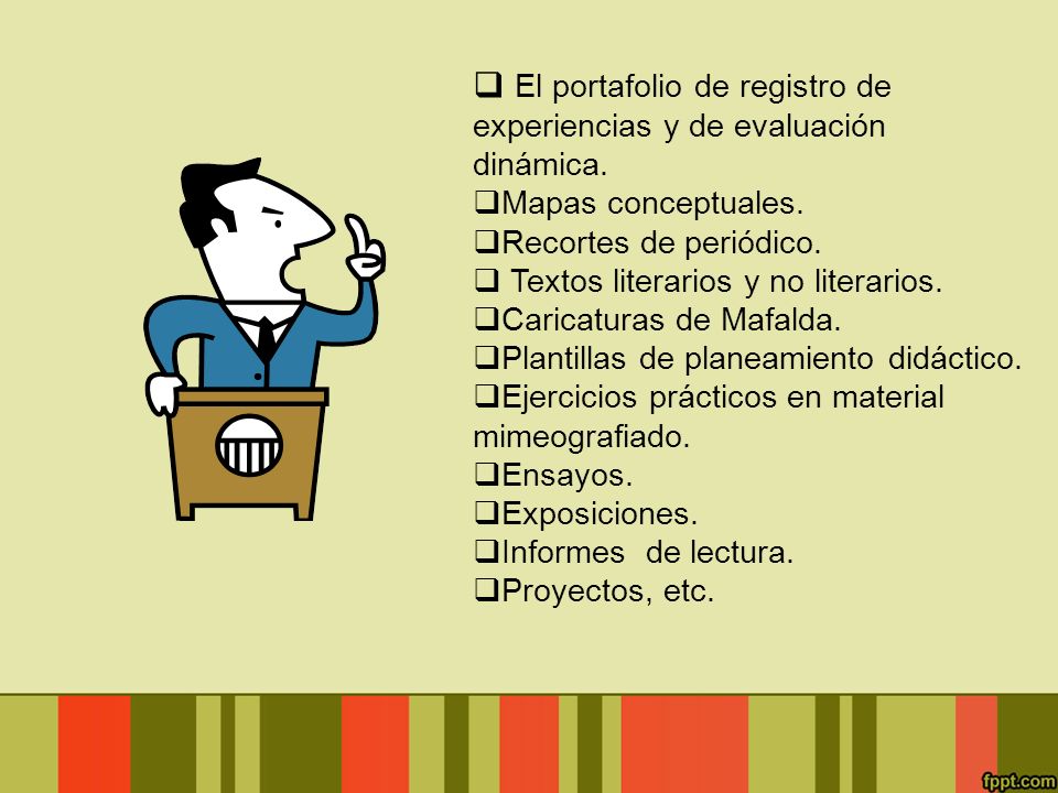 El portafolio de registro de experiencias y de evaluación dinámica.