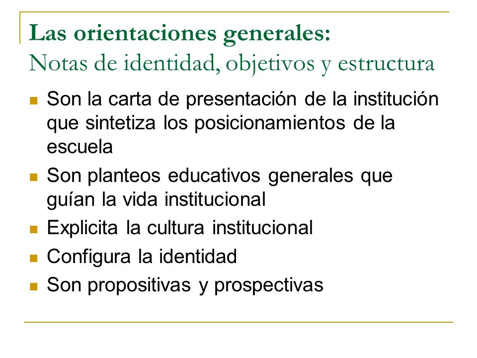 Las orientaciones generales: Notas de identidad, objetivos y estructura