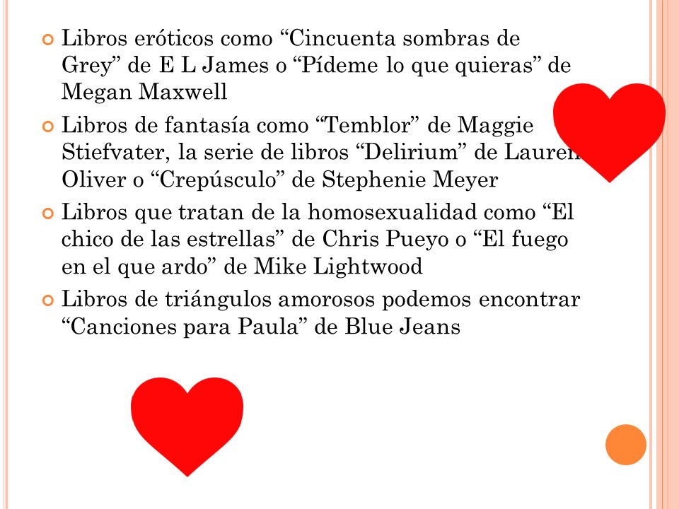 Libros eróticos como Cincuenta sombras de Grey de E L James o Pídeme lo que quieras de Megan Maxwell