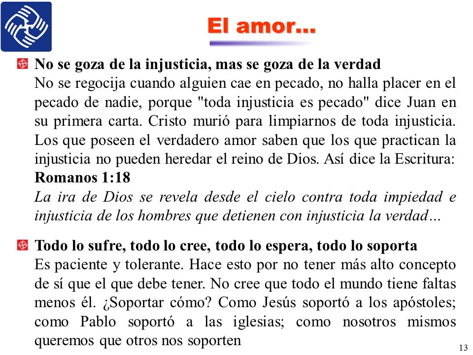 El amor… No se goza de la injusticia, mas se goza de la verdad
