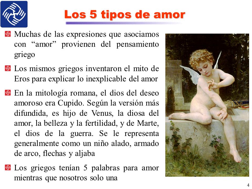 Los 5 tipos de amor Muchas de las expresiones que asociamos con amor provienen del pensamiento griego.