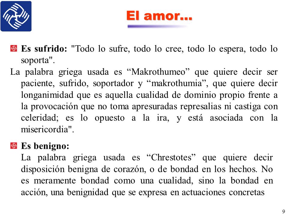 El amor… Es sufrido: Todo lo sufre, todo lo cree, todo lo espera, todo lo soporta .