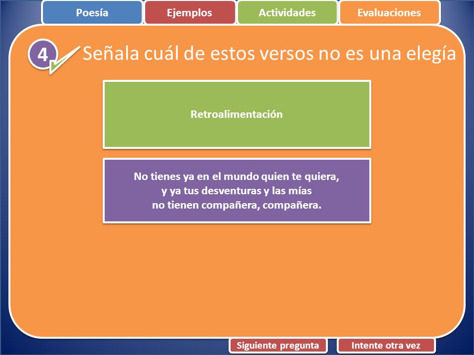 Señala cuál de estos versos no es una elegía 4