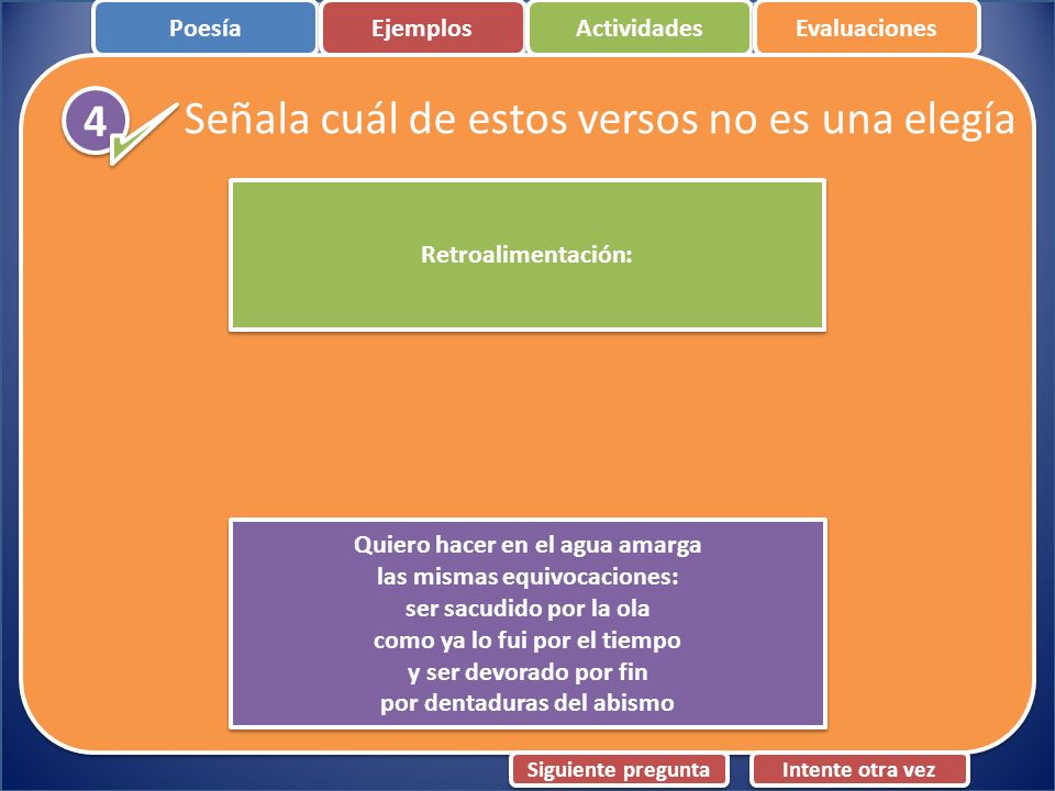 Señala cuál de estos versos no es una elegía 4