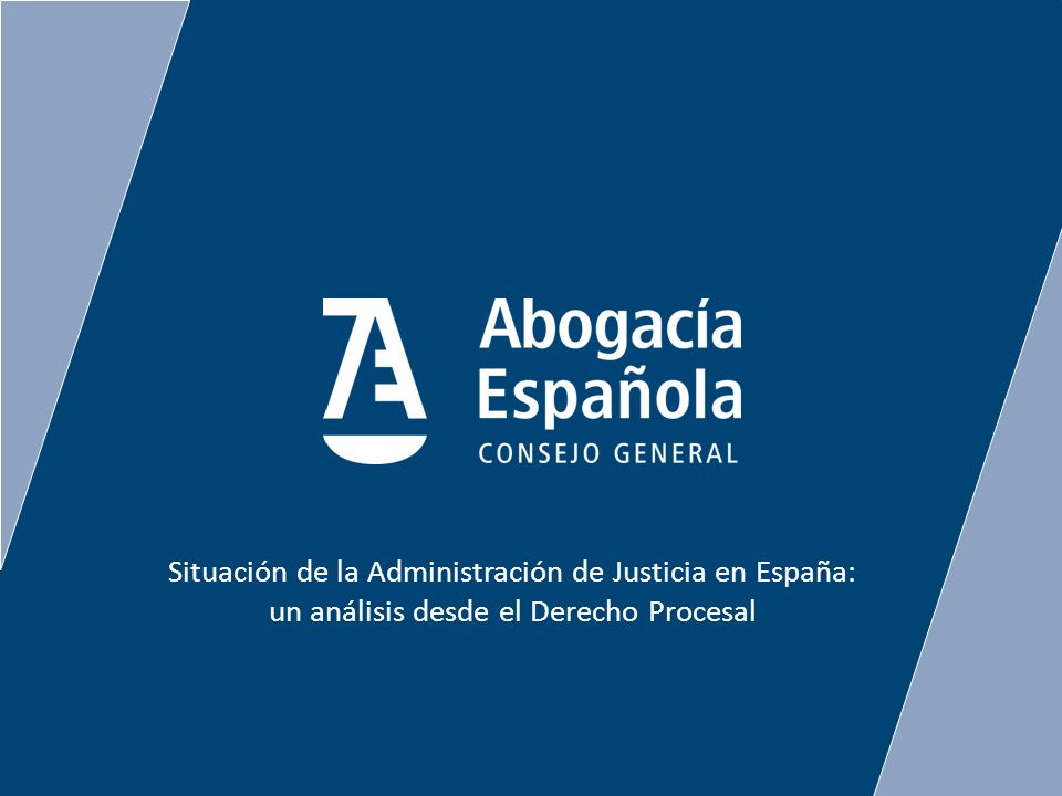 Situación de la Administración de Justicia en España: un análisis desde el Derecho Procesal