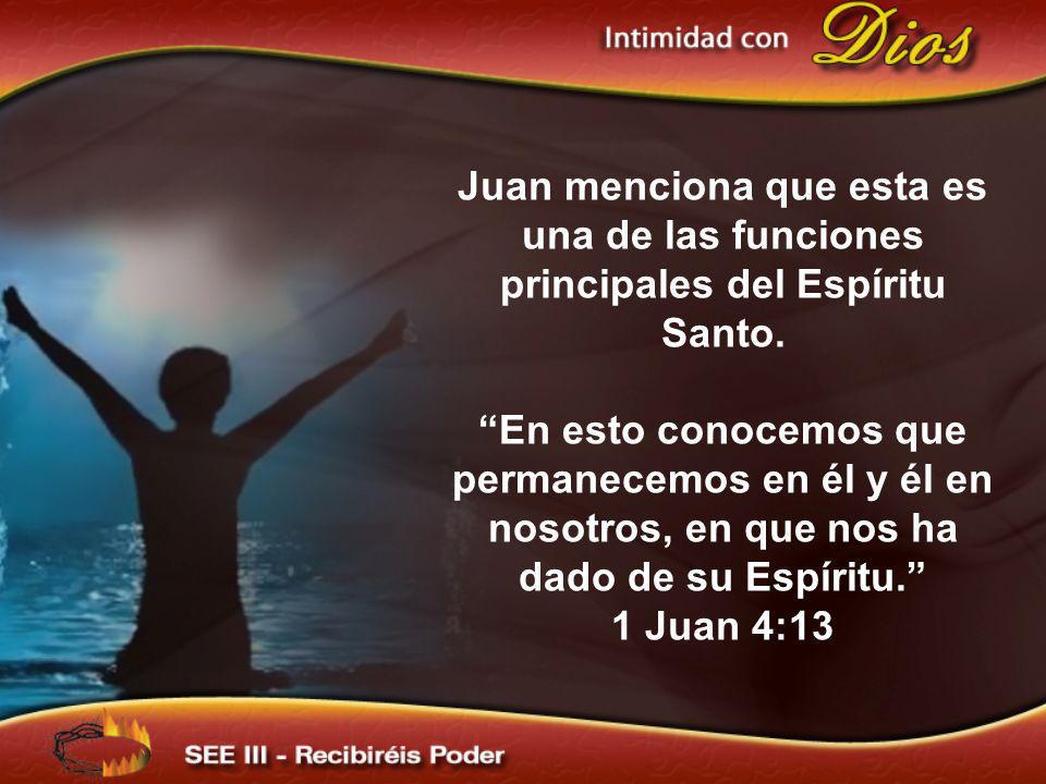 Juan menciona que esta es una de las funciones principales del Espíritu Santo.