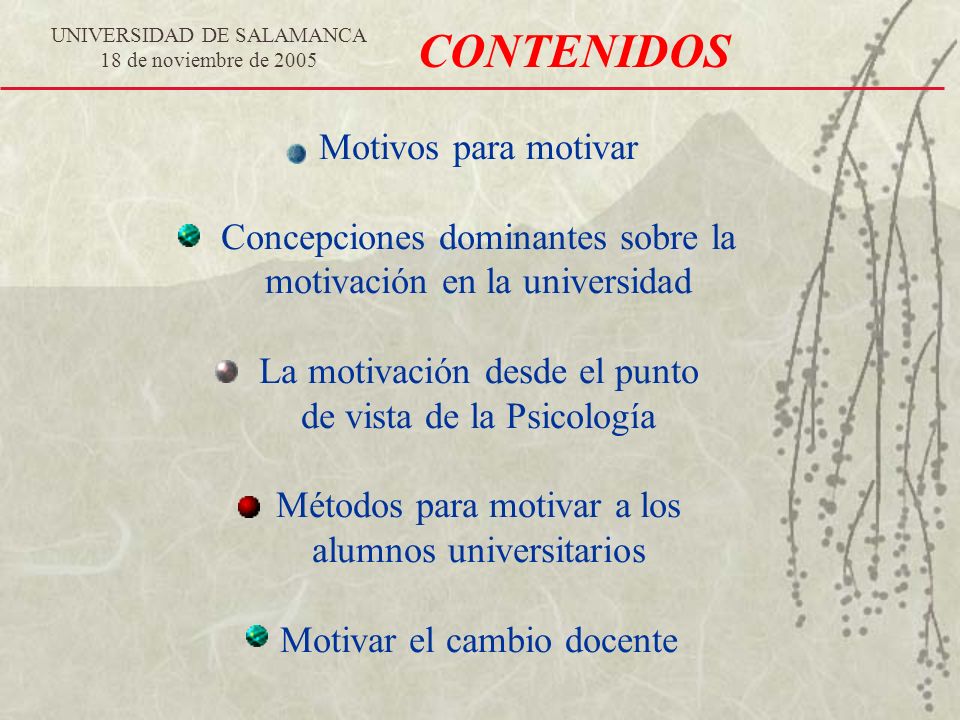CONTENIDOS Motivos para motivar Concepciones dominantes sobre la