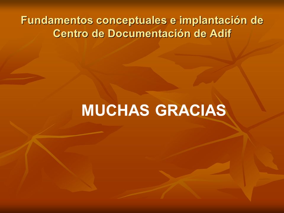 Fundamentos conceptuales e implantación de Centro de Documentación de Adif