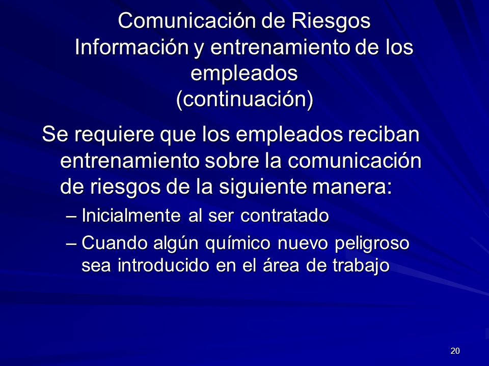 Comunicación de Riesgos Información y entrenamiento de los empleados (continuación)