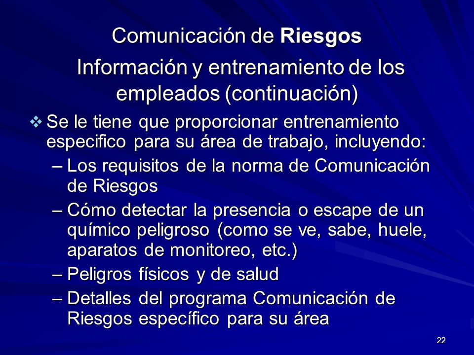 Comunicación de Riesgos Información y entrenamiento de los empleados (continuación)